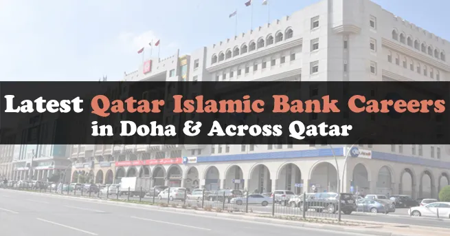 Qatar Islamic Bank Careers